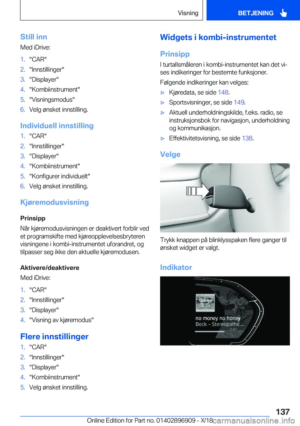 BMW 8 SERIES COUPE 2019  InstruksjonsbØker (in Norwegian) �S�t�i�l�l��i�n�n
�M�e�d��i�D�r�i�v�e�:�1�.��C�A�R��2�.��I�n�n�s�t�i�l�l�i�n�g�e�r��3�.��D�i�s�p�l�a�y�e�r��4�.��K�o�m�b�i�i�n�s�t�r�u�m�e�n�t��5�.��V�i�s�n�i�n�g�s�m�o�d�u�s��6�.�V�e�l�g�