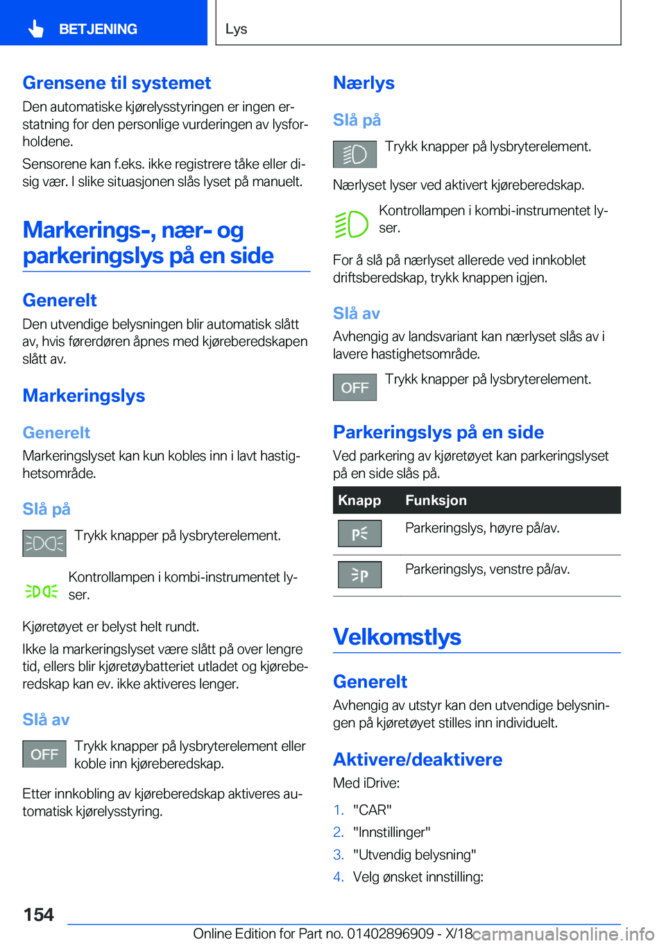 BMW 8 SERIES COUPE 2019  InstruksjonsbØker (in Norwegian) �G�r�e�n�s�e�n�e��t�i�l��s�y�s�t�e�m�e�t
�D�e�n��a�u�t�o�m�a�t�i�s�k�e��k�j�