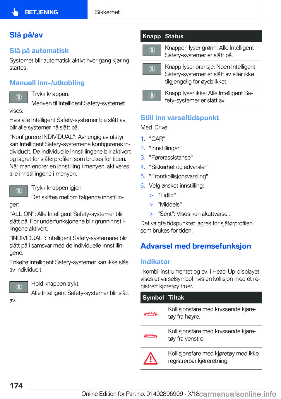 BMW 8 SERIES COUPE 2019  InstruksjonsbØker (in Norwegian) �S�l�å��p�å�/�a�v�S�l�å��p�å��a�u�t�o�m�a�t�i�s�k
�S�y�s�t�e�m�e�t��b�l�i�r��a�u�t�o�m�a�t�i�s�k��a�k�t�i�v�t��h�v�e�r��g�a�n�g��k�j�