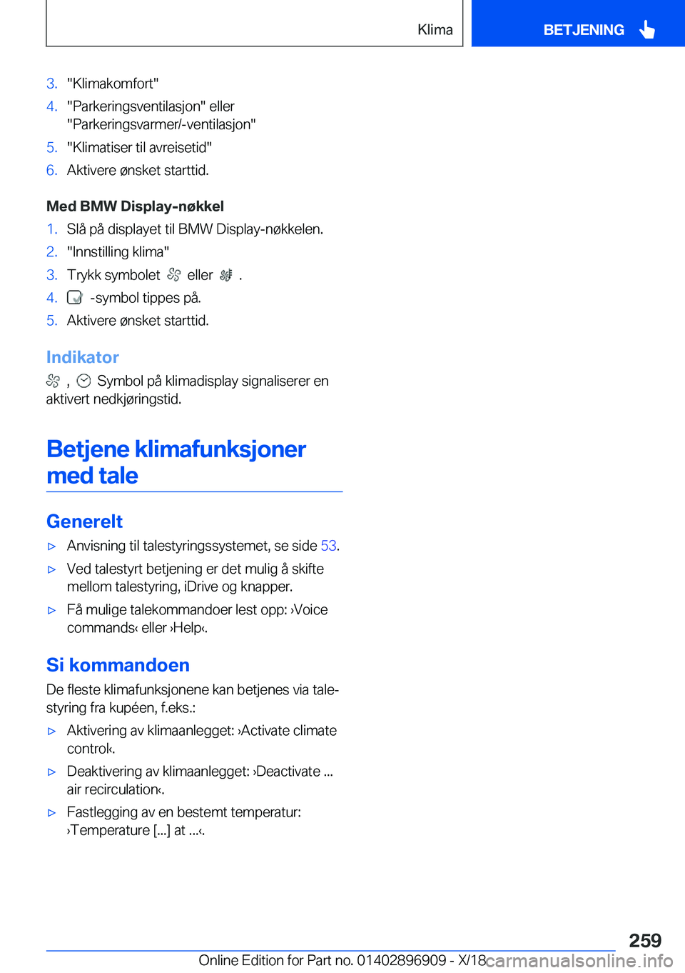 BMW 8 SERIES COUPE 2019  InstruksjonsbØker (in Norwegian) �3�.��K�l�i�m�a�k�o�m�f�o�r�t��4�.��P�a�r�k�e�r�i�n�g�s�v�e�n�t�i�l�a�s�j�o�n���e�l�l�e�r
��P�a�r�k�e�r�i�n�g�s�v�a�r�m�e�r�/�-�v�e�n�t�i�l�a�s�j�o�n��5�.��K�l�i�m�a�t�i�s�e�r��t�i�l��a�v�r�