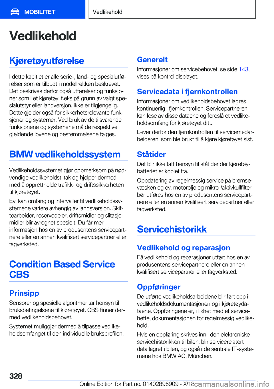 BMW 8 SERIES COUPE 2019  InstruksjonsbØker (in Norwegian) �V�e�d�l�i�k�e�h�o�l�d�K�j�
