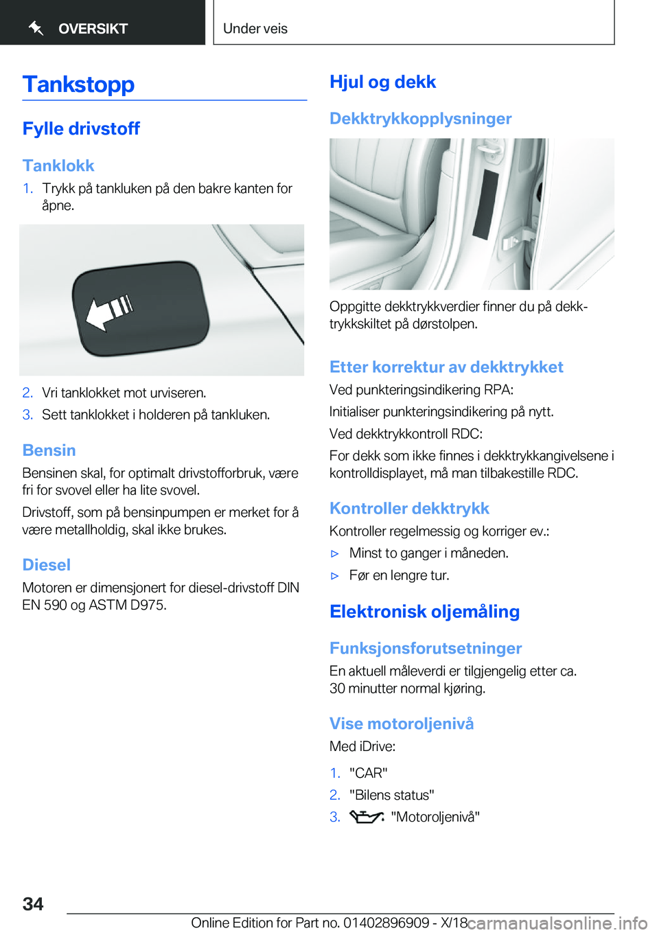 BMW 8 SERIES COUPE 2019  InstruksjonsbØker (in Norwegian) �T�a�n�k�s�t�o�p�p
�F�y�l�l�e��d�r�i�v�s�t�o�f�f
�T�a�n�k�l�o�k�k
�1�.�T�r�y�k�k��p�å��t�a�n�k�l�u�k�e�n��p�å��d�e�n��b�a�k�r�e��k�a�n�t�e�n��f�o�r �å�p�n�e�.�2�.�V�r�i��t�a�n�k�l�o�k�k�e�