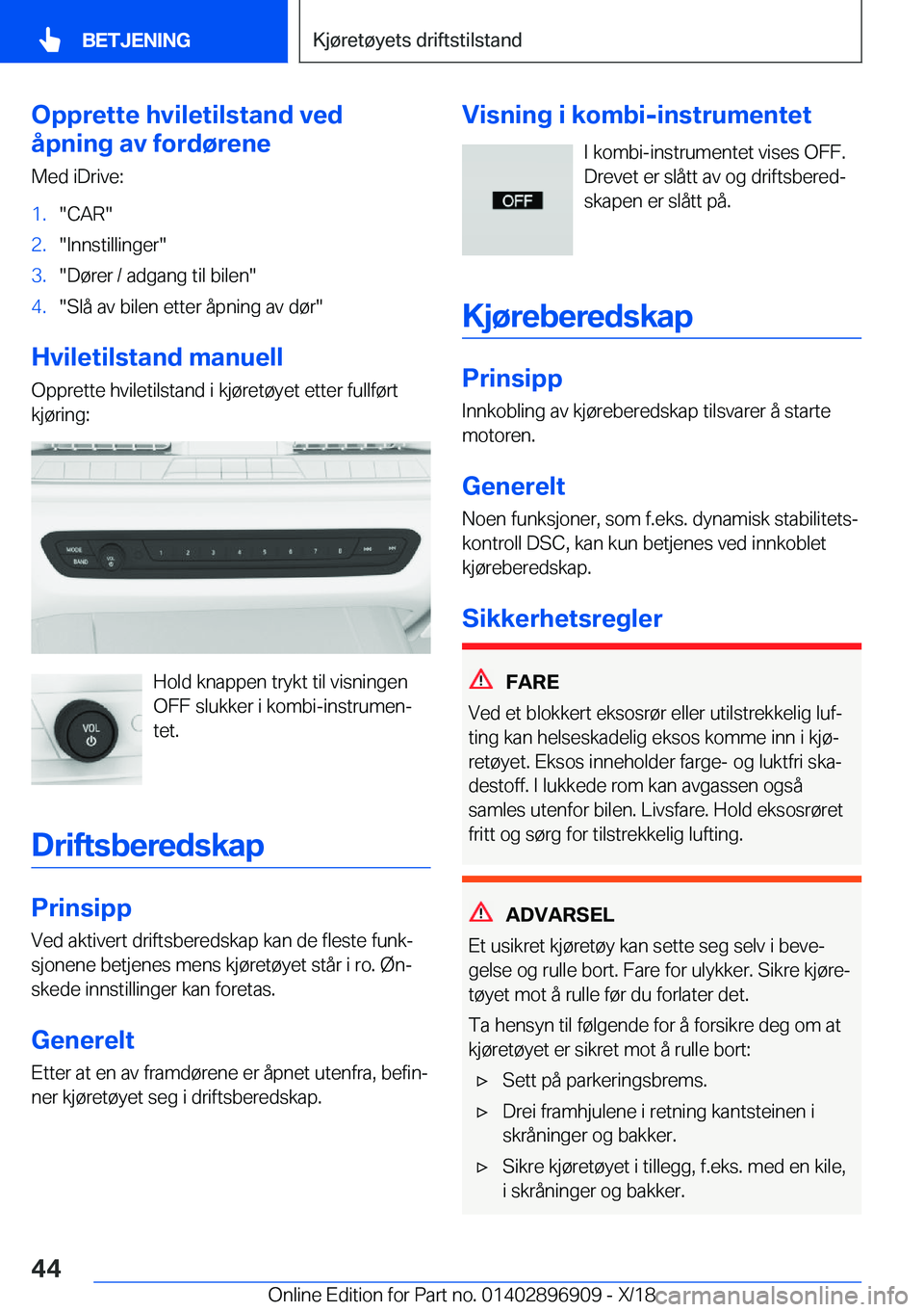 BMW 8 SERIES COUPE 2019  InstruksjonsbØker (in Norwegian) �O�p�p�r�e�t�t�e��h�v�i�l�e�t�i�l�s�t�a�n�d��v�e�d
�å�p�n�i�n�g��a�v��f�o�r�d�