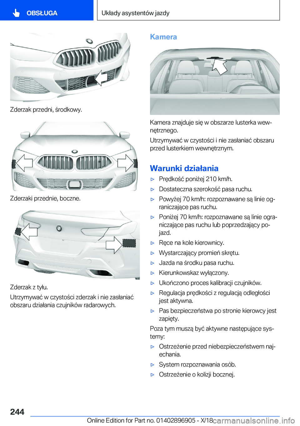 BMW 8 SERIES COUPE 2019  Instrukcja obsługi (in Polish) �Z�d�e�r�z�a�k��p�r�z�e�d�n�i�,��r�o�d�k�o�w�y�.
�Z�d�e�r�z�a�k�i��p�r�z�e�d�n�i�e�,��b�o�c�z�n�e�.
�Z�d�e�r�z�a�k��z��t�y�ł�u�.
�U�t�r�z�y�m�y�w�a�