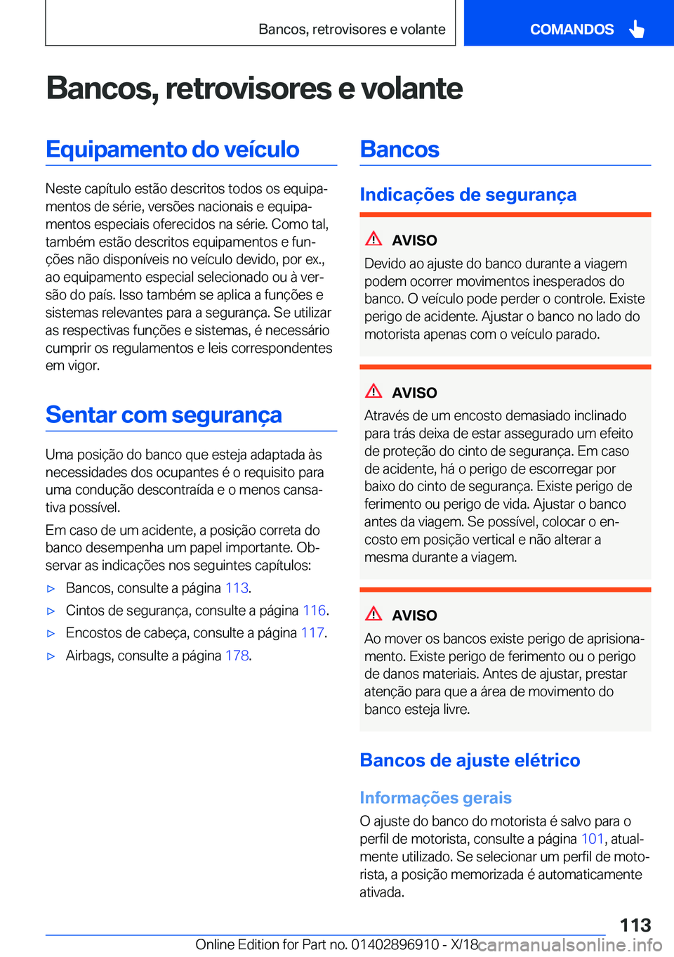 BMW 8 SERIES COUPE 2019  Manual do condutor (in Portuguese) �B�a�n�c�o�s�,��r�e�t�r�o�v�i�s�o�r�e�s��e��v�o�l�a�n�t�e�E�q�u�i�p�a�m�e�n�t�o��d�o��v�e�