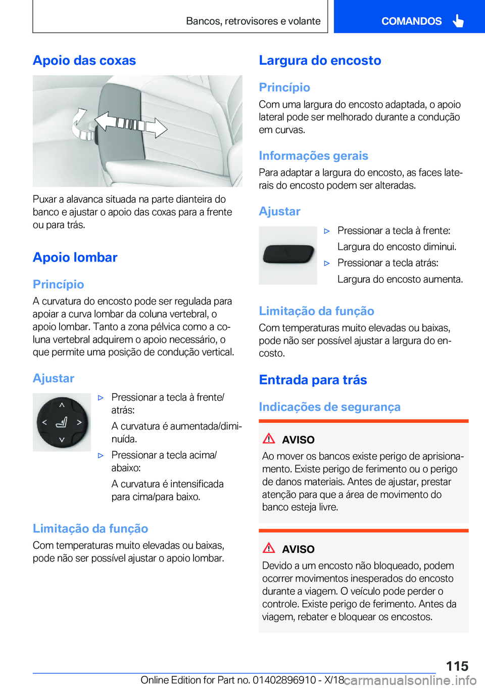 BMW 8 SERIES COUPE 2019  Manual do condutor (in Portuguese) �A�p�o�i�o��d�a�s��c�o�x�a�s
�P�u�x�a�r��a��a�l�a�v�a�n�c�a��s�i�t�u�a�d�a��n�a��p�a�r�t�e��d�i�a�n�t�e�i�r�a��d�o
�b�a�n�c�o��e��a�j�u�s�t�a�r��o��a�p�o�i�o��d�a�s��c�o�x�a�s��p�a�r�a