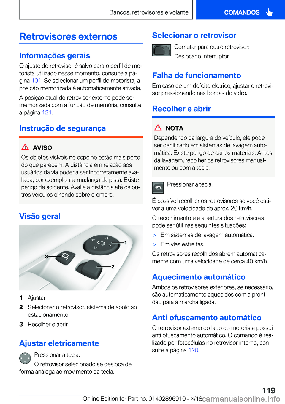 BMW 8 SERIES COUPE 2019  Manual do condutor (in Portuguese) �R�e�t�r�o�v�i�s�o�r�e�s��e�x�t�e�r�n�o�s
�I�n�f�o�r�m�a�