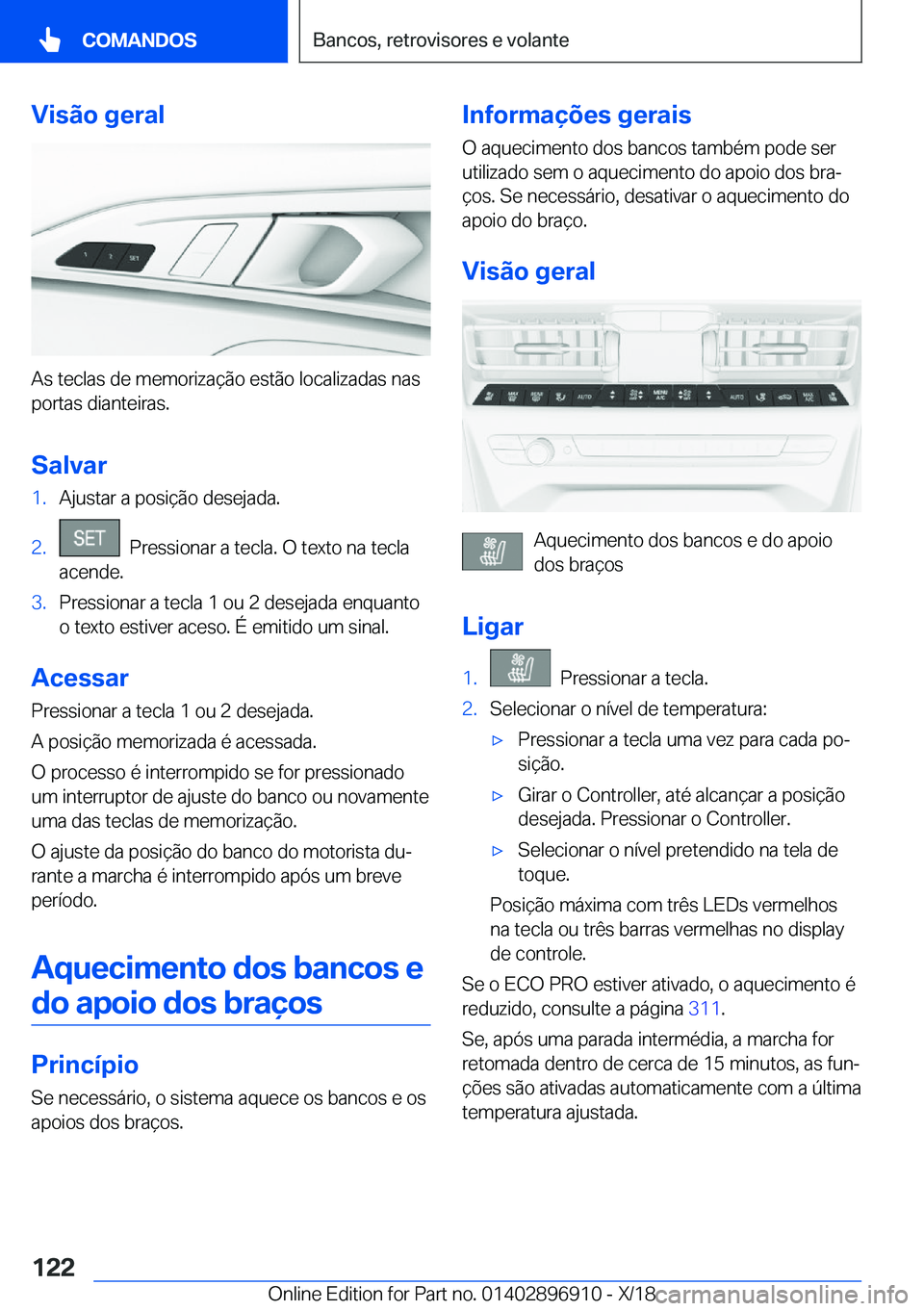 BMW 8 SERIES COUPE 2019  Manual do condutor (in Portuguese) �V�i�s�ã�o��g�e�r�a�l
�A�s��t�e�c�l�a�s��d�e��m�e�m�o�r�i�z�a�
