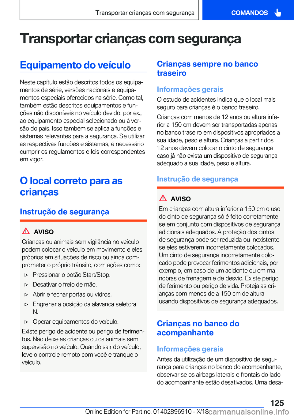 BMW 8 SERIES COUPE 2019  Manual do condutor (in Portuguese) �T�r�a�n�s�p�o�r�t�a�r��c�r�i�a�n�