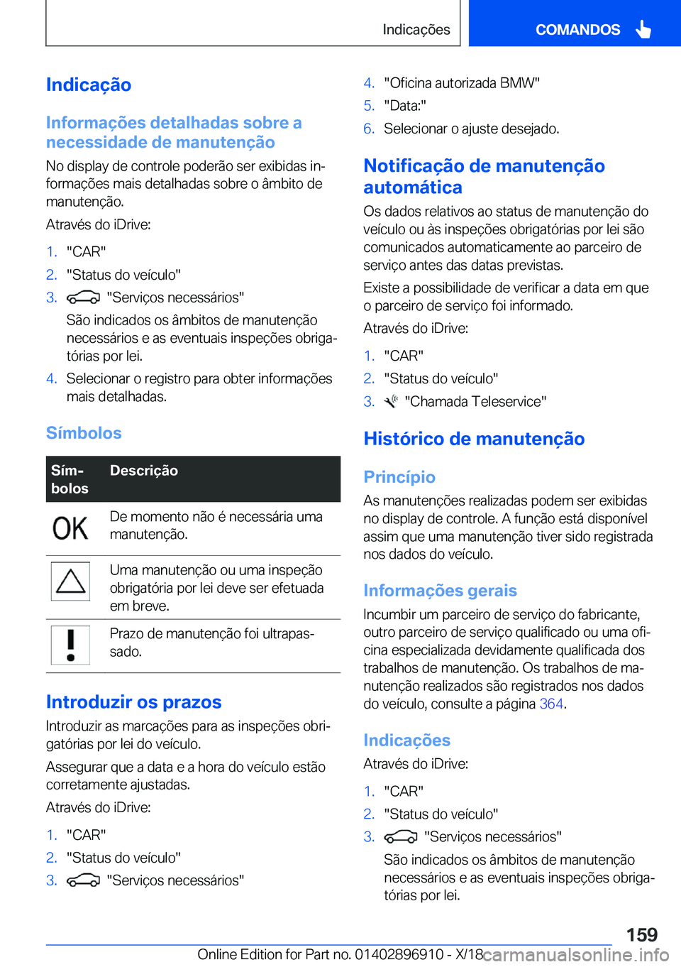 BMW 8 SERIES COUPE 2019  Manual do condutor (in Portuguese) �I�n�d�i�c�a�