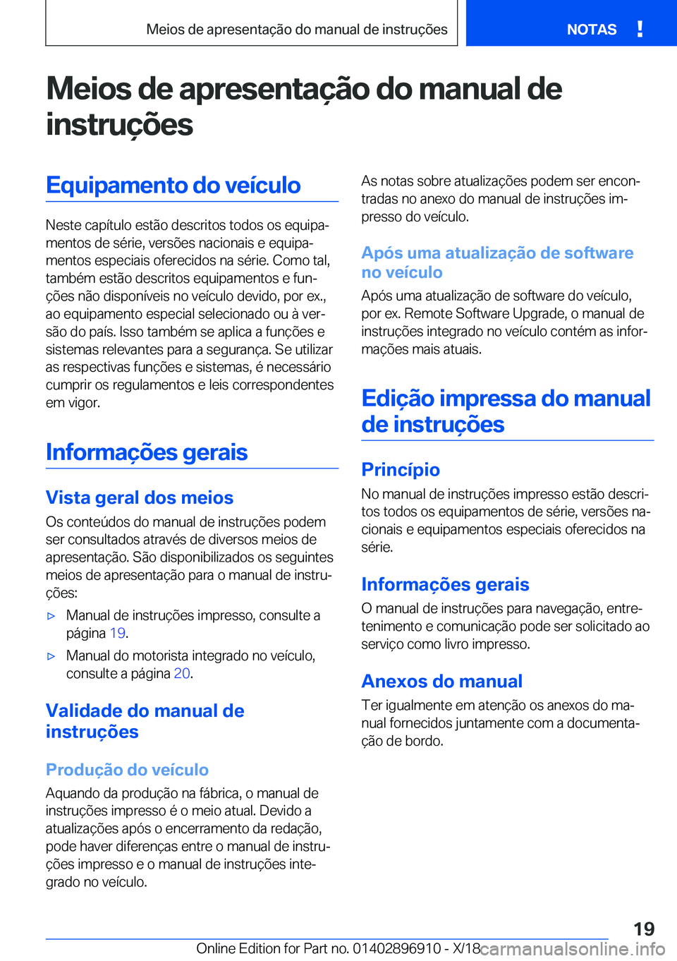 BMW 8 SERIES COUPE 2019  Manual do condutor (in Portuguese) �M�e�i�o�s��d�e��a�p�r�e�s�e�n�t�a�