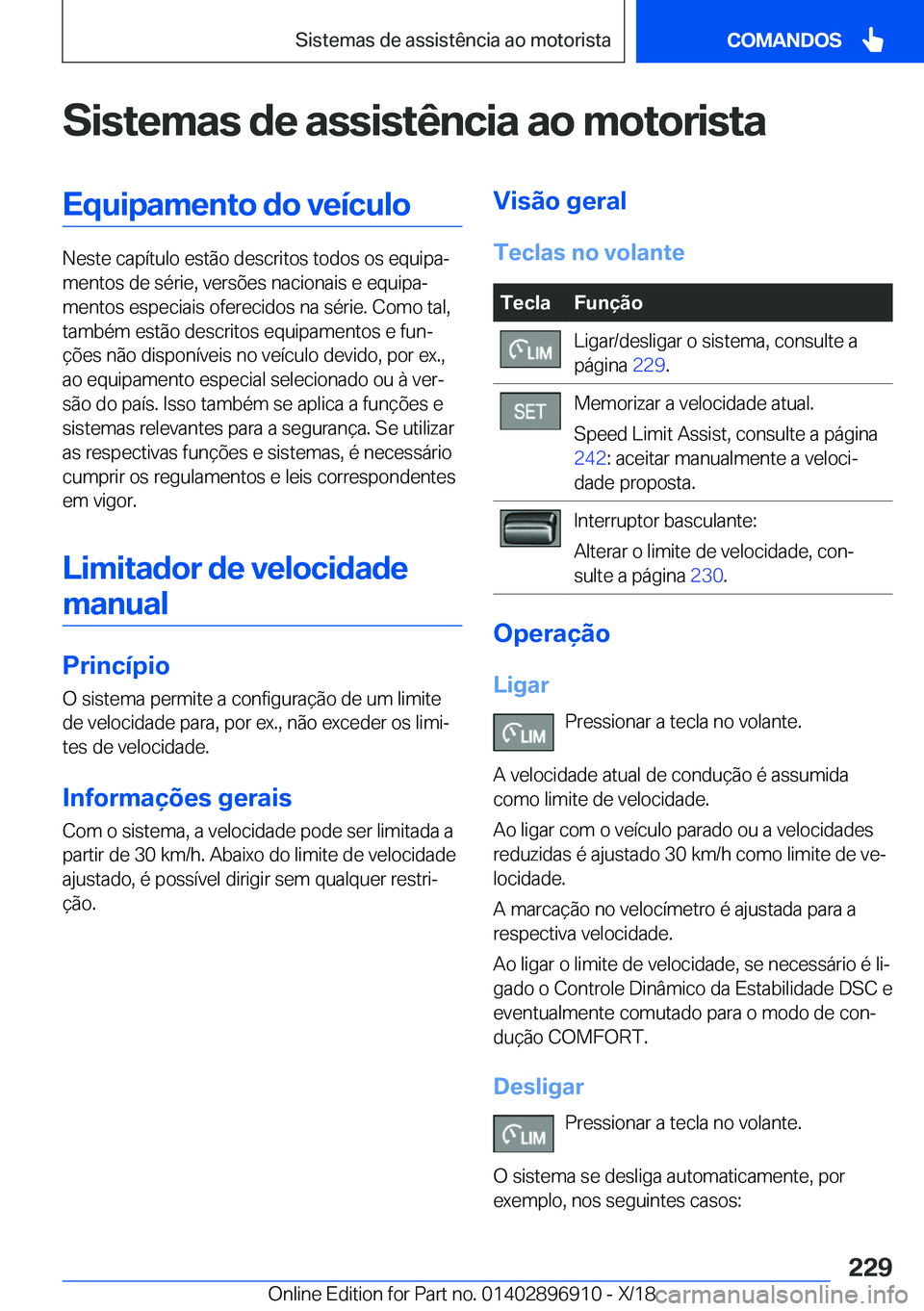 BMW 8 SERIES COUPE 2019  Manual do condutor (in Portuguese) �S�i�s�t�e�m�a�s��d�e��a�s�s�i�s�t�ê�n�c�i�a��a�o��m�o�t�o�r�i�s�t�a�E�q�u�i�p�a�m�e�n�t�o��d�o��v�e�