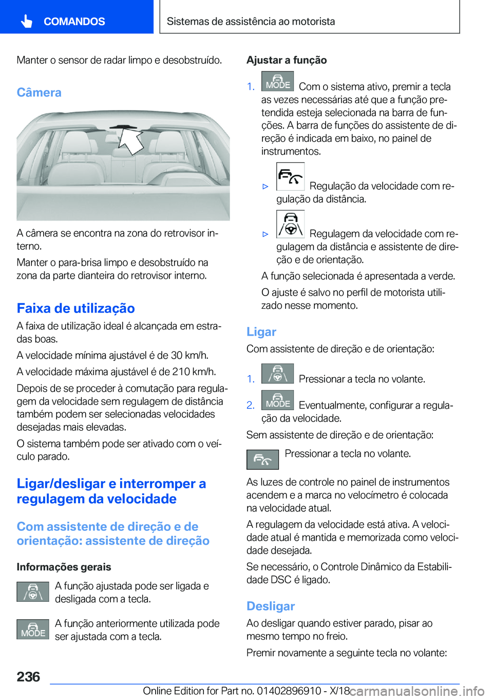 BMW 8 SERIES COUPE 2019  Manual do condutor (in Portuguese) �M�a�n�t�e�r��o��s�e�n�s�o�r��d�e��r�a�d�a�r��l�i�m�p�o��e��d�e�s�o�b�s�t�r�u�