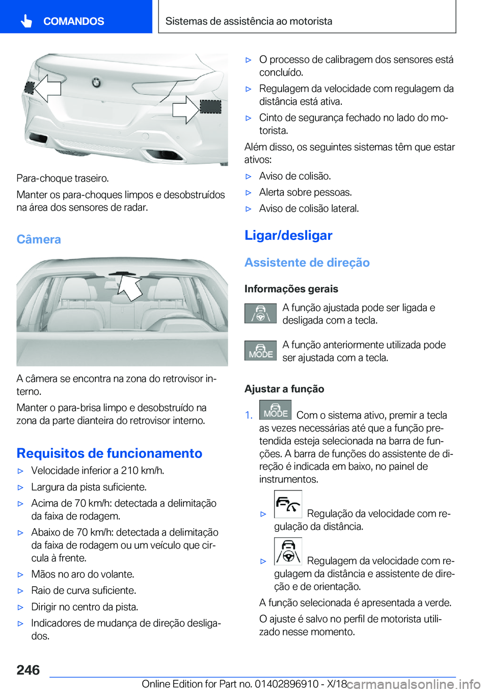 BMW 8 SERIES COUPE 2019  Manual do condutor (in Portuguese) �P�a�r�a�-�c�h�o�q�u�e��t�r�a�s�e�i�r�o�.
�M�a�n�t�e�r��o�s��p�a�r�a�-�c�h�o�q�u�e�s��l�i�m�p�o�s��e��d�e�s�o�b�s�t�r�u�