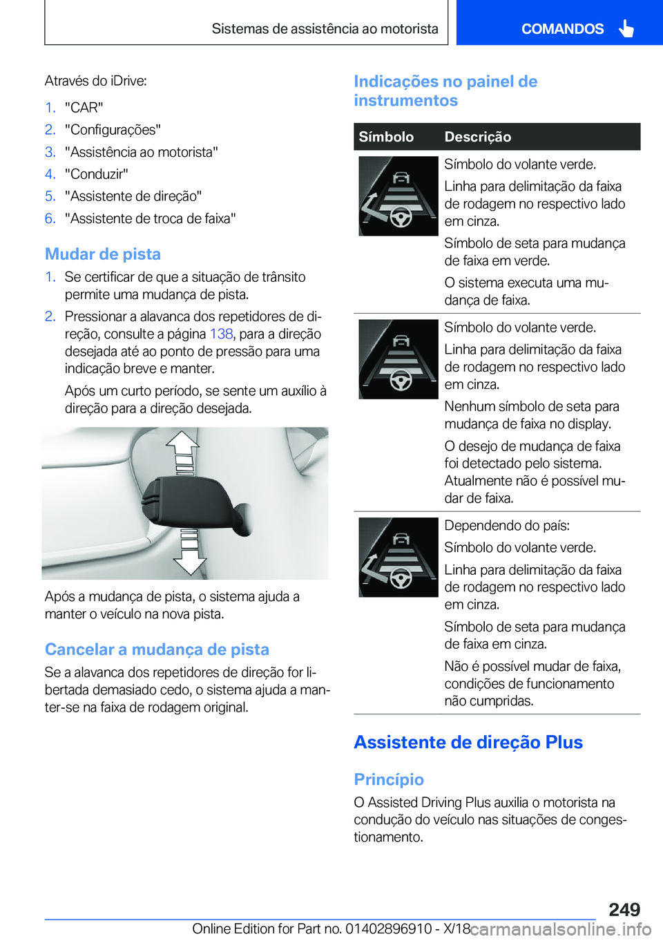 BMW 8 SERIES COUPE 2019  Manual do condutor (in Portuguese) �A�t�r�a�v�é�s��d�o��i�D�r�i�v�e�:�1�.��C�A�R��2�.��C�o�n�f�i�g�u�r�a�