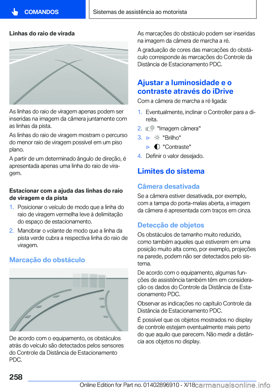 BMW 8 SERIES COUPE 2019  Manual do condutor (in Portuguese) �L�i�n�h�a�s��d�o��r�a�i�o��d�e��v�i�r�a�d�a
�A�s��l�i�n�h�a�s��d�o��r�a�i�o��d�e��v�i�r�a�g�e�m��a�p�e�n�a�s��p�o�d�e�m��s�e�r
�i�n�s�e�r�i�d�a�s��n�a��i�m�a�g�e�m��d�a��c�â�m�e�r�a�