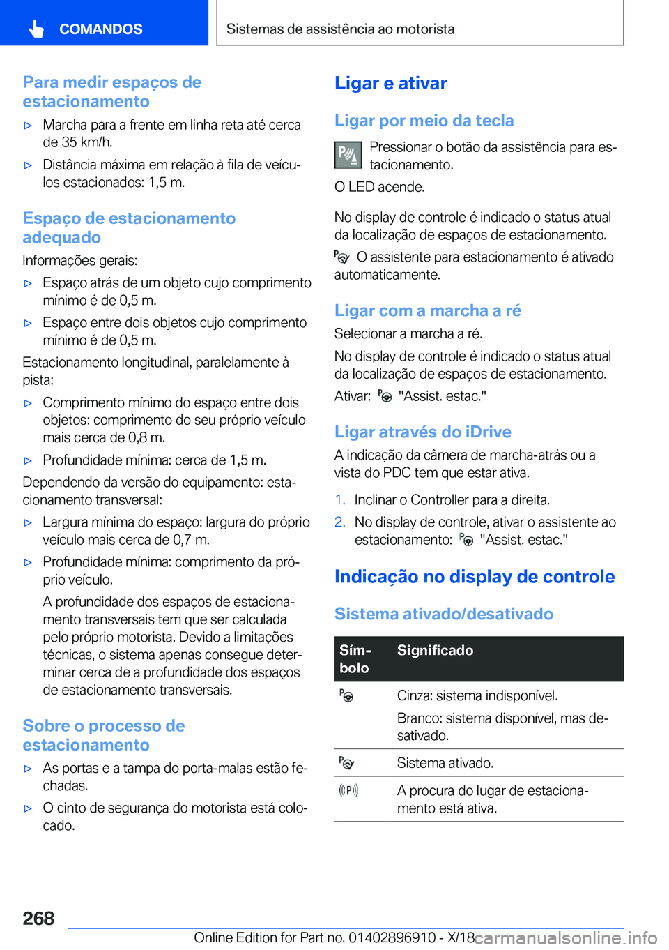 BMW 8 SERIES COUPE 2019  Manual do condutor (in Portuguese) �P�a�r�a��m�e�d�i�r��e�s�p�a�