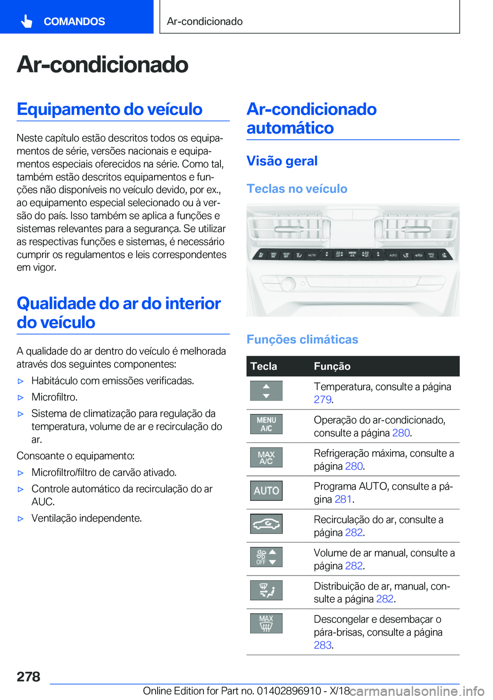 BMW 8 SERIES COUPE 2019  Manual do condutor (in Portuguese) �A�r�-�c�o�n�d�i�c�i�o�n�a�d�o�E�q�u�i�p�a�m�e�n�t�o��d�o��v�e�