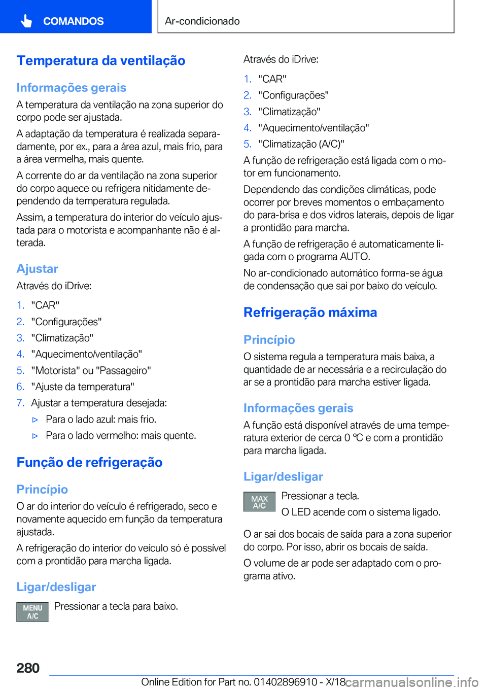 BMW 8 SERIES COUPE 2019  Manual do condutor (in Portuguese) �T�e�m�p�e�r�a�t�u�r�a��d�a��v�e�n�t�i�l�a�