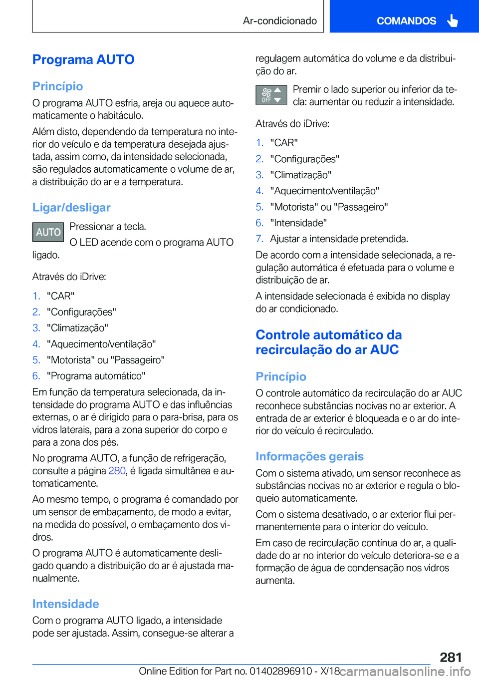 BMW 8 SERIES COUPE 2019  Manual do condutor (in Portuguese) �P�r�o�g�r�a�m�a��A�U�T�O
�P�r�i�n�c�