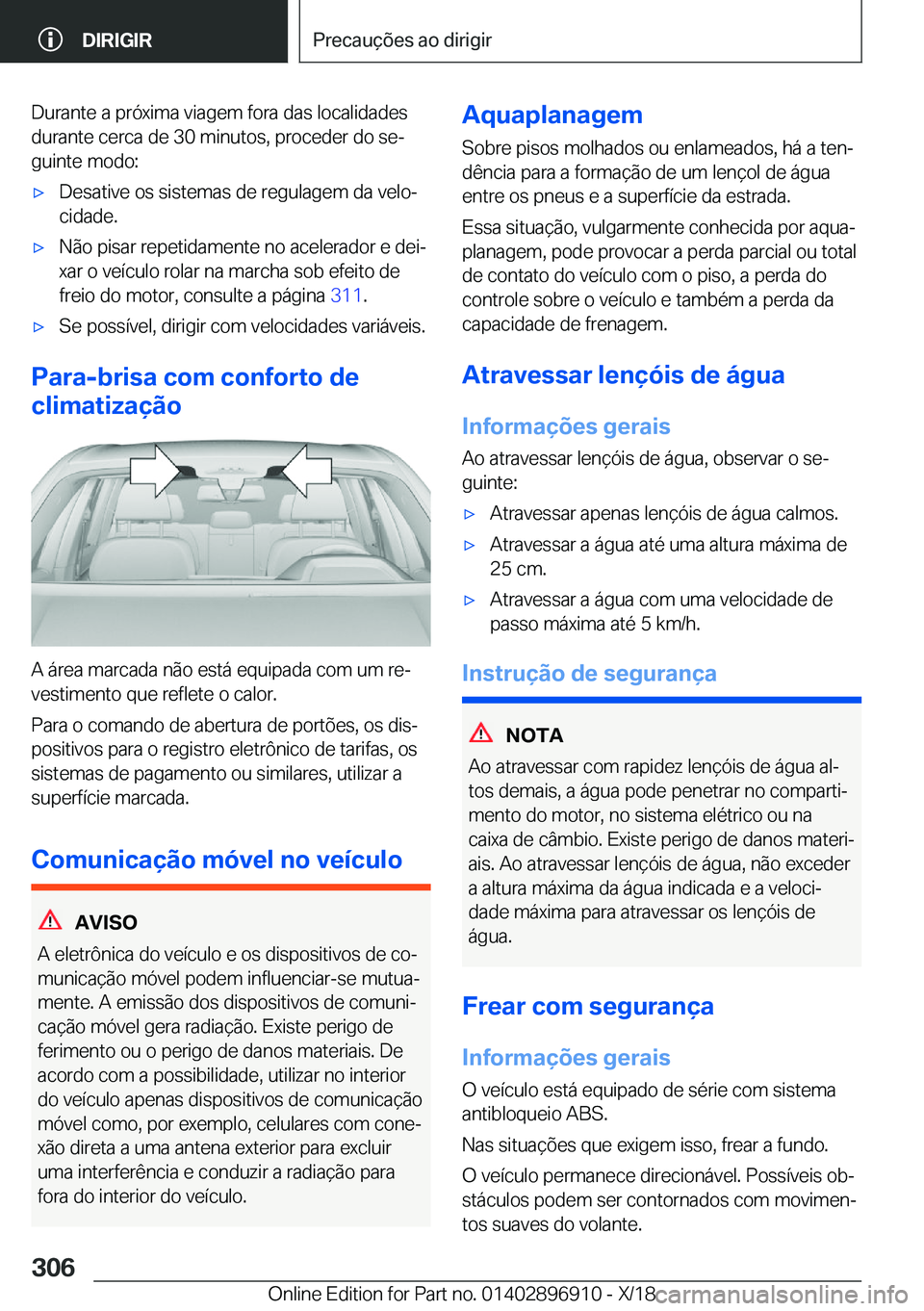 BMW 8 SERIES COUPE 2019  Manual do condutor (in Portuguese) �D�u�r�a�n�t�e��a��p�r�ó�x�i�m�a��v�i�a�g�e�m��f�o�r�a��d�a�s��l�o�c�a�l�i�d�a�d�e�s�d�u�r�a�n�t�e��c�e�r�c�a��d�e��3�0��m�i�n�u�t�o�s�,��p�r�o�c�e�d�e�r��d�o��s�eª
�g�u�i�n�t�e��m�o�