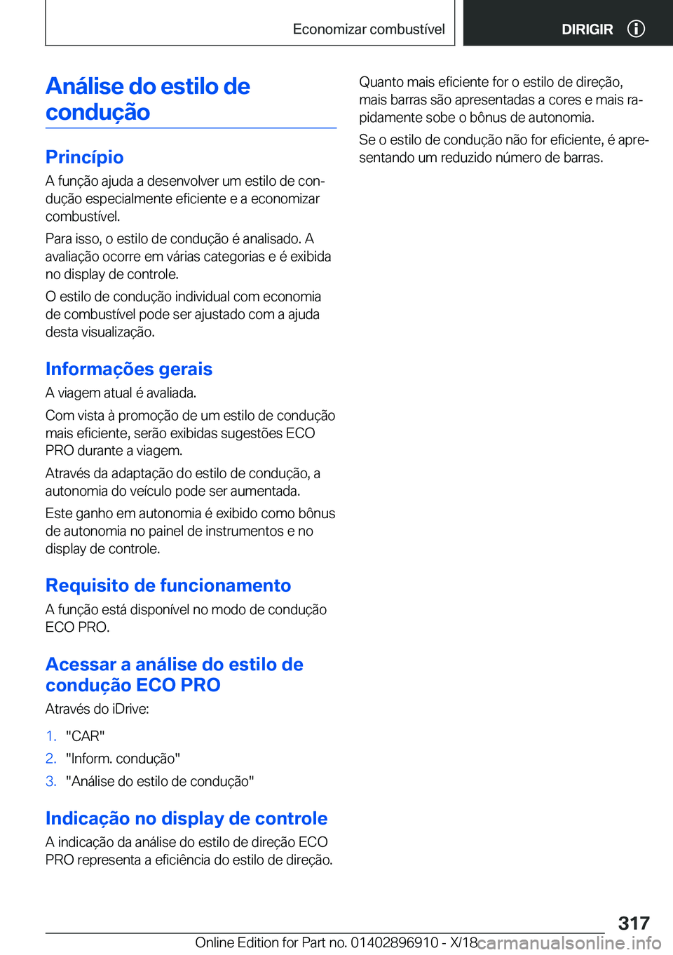 BMW 8 SERIES COUPE 2019  Manual do condutor (in Portuguese) �A�n�á�l�i�s�e��d�o��e�s�t�i�l�o��d�e�c�o�n�d�u�