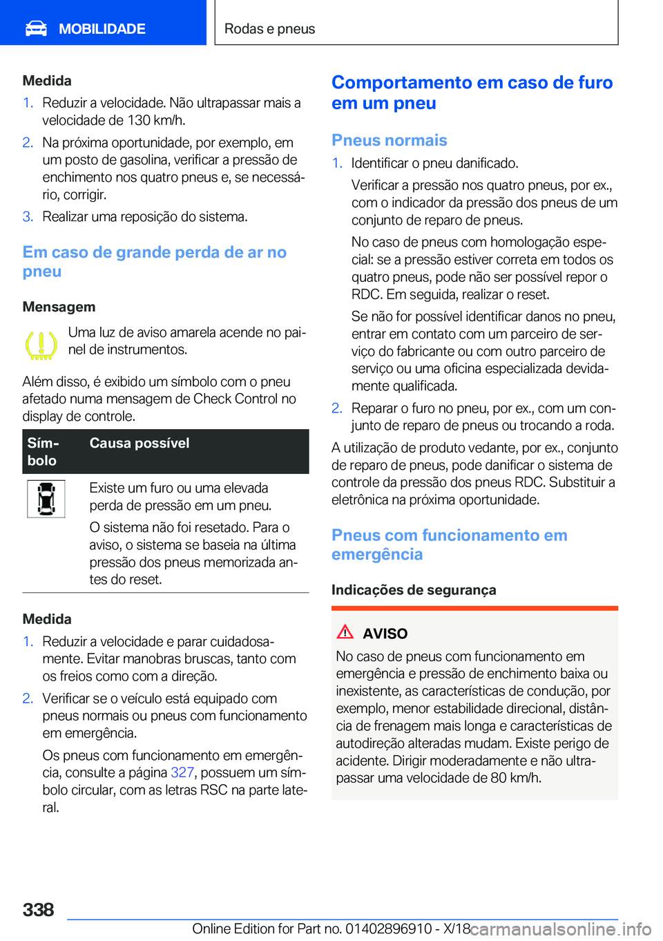 BMW 8 SERIES COUPE 2019  Manual do condutor (in Portuguese) �M�e�d�i�d�a�1�.�R�e�d�u�z�i�r��a��v�e�l�o�c�i�d�a�d�e�.��N�ã�o��u�l�t�r�a�p�a�s�s�a�r��m�a�i�s��a
�v�e�l�o�c�i�d�a�d�e��d�e��1�3�0��k�m�/�h�.�2�.�N�a��p�r�ó�x�i�m�a��o�p�o�r�t�u�n�i�d�a�