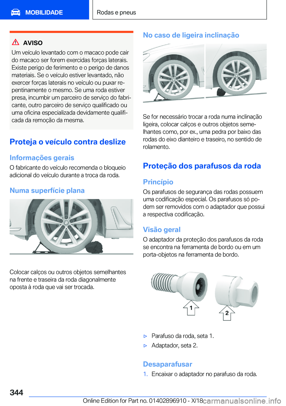 BMW 8 SERIES COUPE 2019  Manual do condutor (in Portuguese) �A�V�I�S�O
�U�m��v�e�