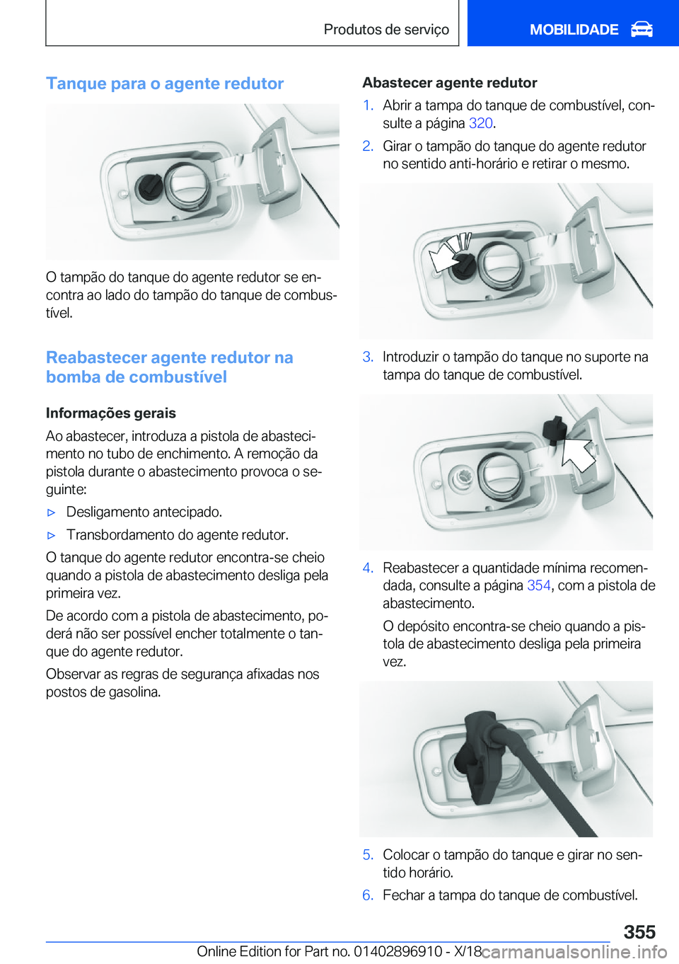BMW 8 SERIES COUPE 2019  Manual do condutor (in Portuguese) �T�a�n�q�u�e��p�a�r�a��o��a�g�e�n�t�e��r�e�d�u�t�o�r
�O��t�a�m�p�ã�o��d�o��t�a�n�q�u�e��d�o��a�g�e�n�t�e��r�e�d�u�t�o�r��s�e��e�nª
�c�o�n�t�r�a��a�o��l�a�d�o��d�o��t�a�m�p�ã�o��d�