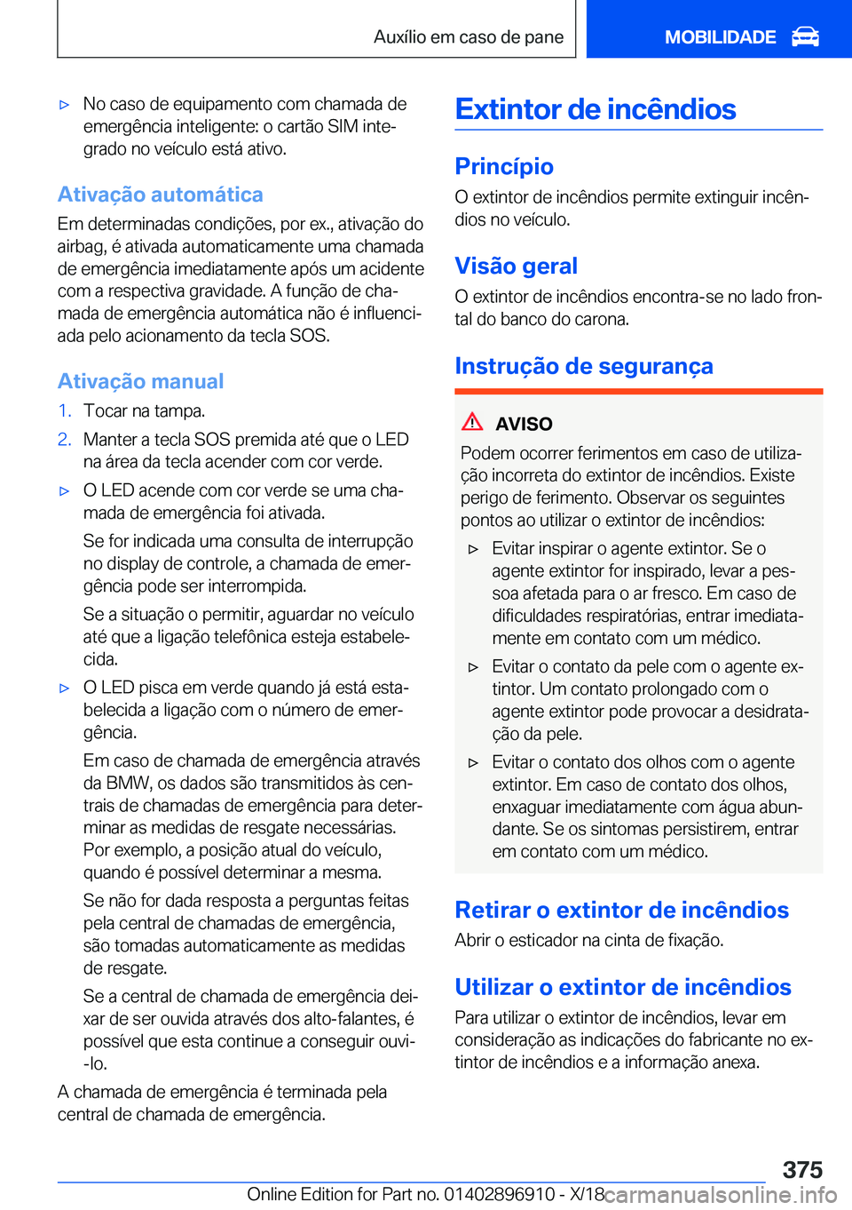 BMW 8 SERIES COUPE 2019  Manual do condutor (in Portuguese) x�N�o��c�a�s�o��d�e��e�q�u�i�p�a�m�e�n�t�o��c�o�m��c�h�a�m�a�d�a��d�e
�e�m�e�r�g�ê�n�c�i�a��i�n�t�e�l�i�g�e�n�t�e�:��o��c�a�r�t�ã�o��S�I�M��i�n�t�eª �g�r�a�d�o��n�o��v�e�