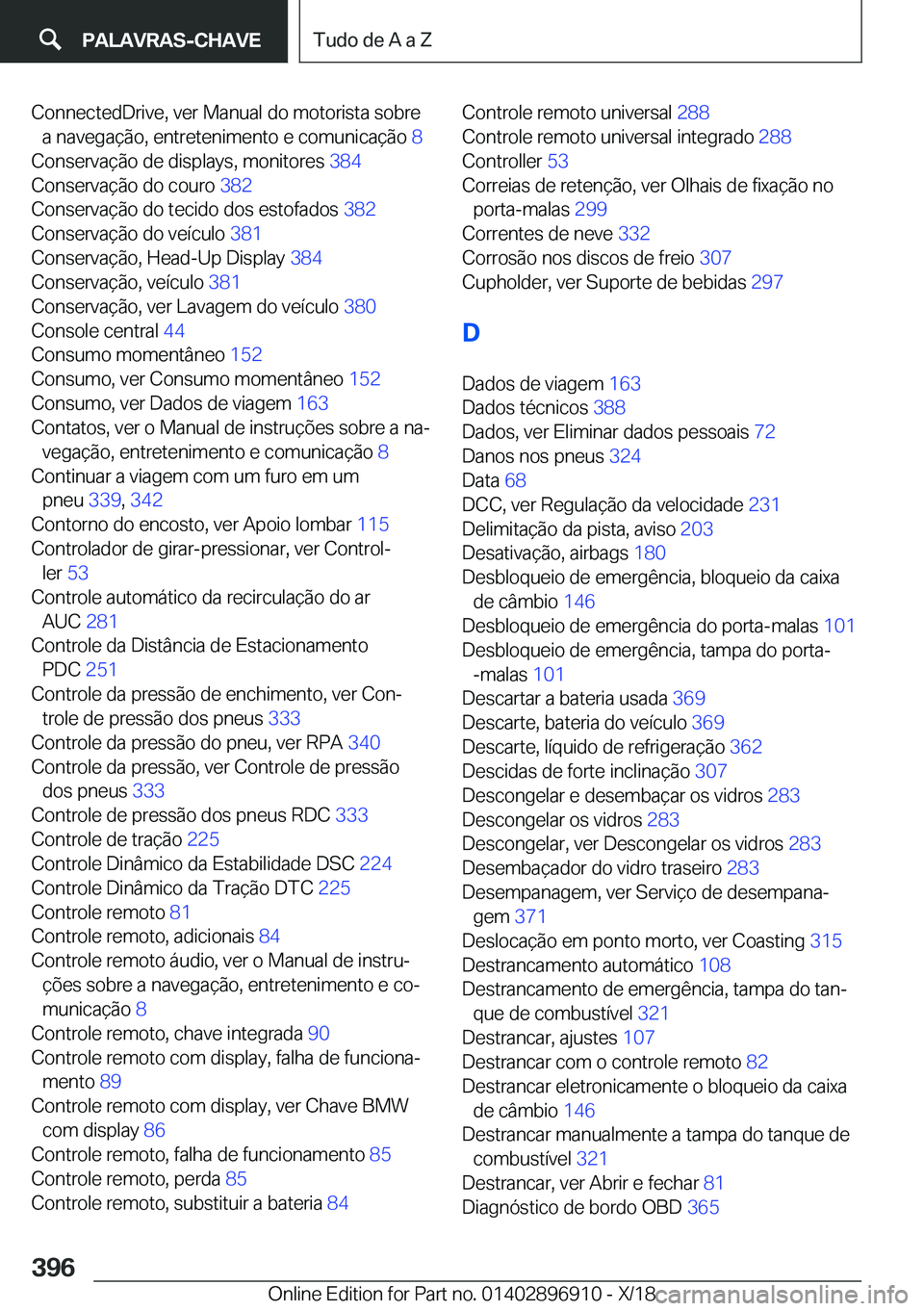 BMW 8 SERIES COUPE 2019  Manual do condutor (in Portuguese) �C�o�n�n�e�c�t�e�d�D�r�i�v�e�,��v�e�r��M�a�n�u�a�l��d�o��m�o�t�o�r�i�s�t�a��s�o�b�r�e�a��n�a�v�e�g�a�