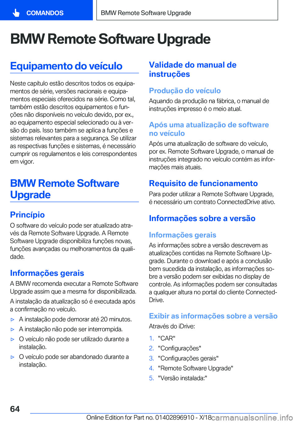 BMW 8 SERIES COUPE 2019  Manual do condutor (in Portuguese) �B�M�W��R�e�m�o�t�e��S�o�f�t�w�a�r�e��U�p�g�r�a�d�e�E�q�u�i�p�a�m�e�n�t�o��d�o��v�e�
