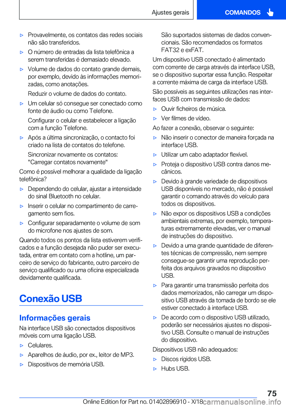 BMW 8 SERIES COUPE 2019  Manual do condutor (in Portuguese) x�P�r�o�v�a�v�e�l�m�e�n�t�e�,��o�s��c�o�n�t�a�t�o�s��d�a�s��r�e�d�e�s��s�o�c�i�a�i�s
�n�ã�o��s�ã�o��t�r�a�n�s�f�e�r�i�d�o�s�.x�O��n�
