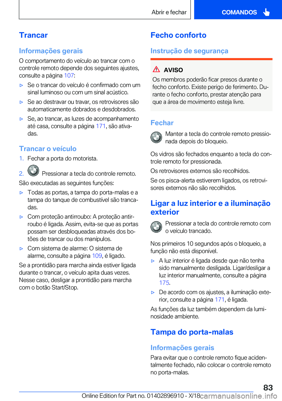 BMW 8 SERIES COUPE 2019  Manual do condutor (in Portuguese) �T�r�a�n�c�a�r�I�n�f�o�r�m�a�