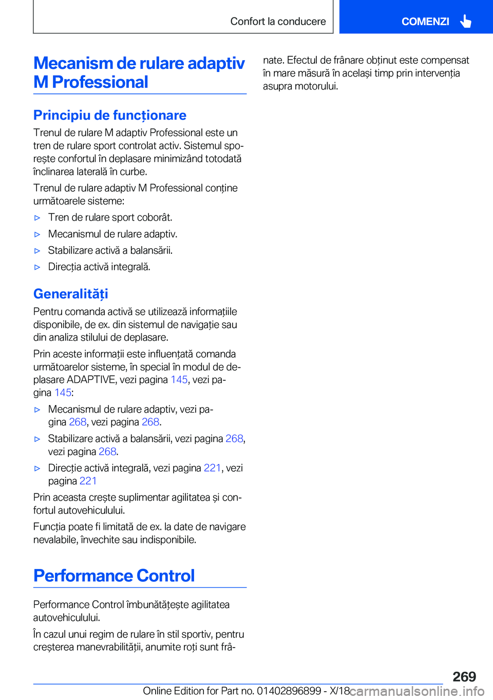 BMW 8 SERIES COUPE 2019  Ghiduri De Utilizare (in Romanian) �M�e�c�a�n�i�s�m��d�e��r�u�l�a�r�e��a�d�a�p�t�i�v�M��P�r�o�f�e�s�s�i�o�n�a�l
�P�r�i�n�c�i�p�i�u��d�e��f�u�n�c�i�o�n�a�r�e
�T�r�e�n�u�l��d�e��r�u�l�a�r�e��M��a�d�a�p�t�i�v��P�r�o�f�e�s�s�i