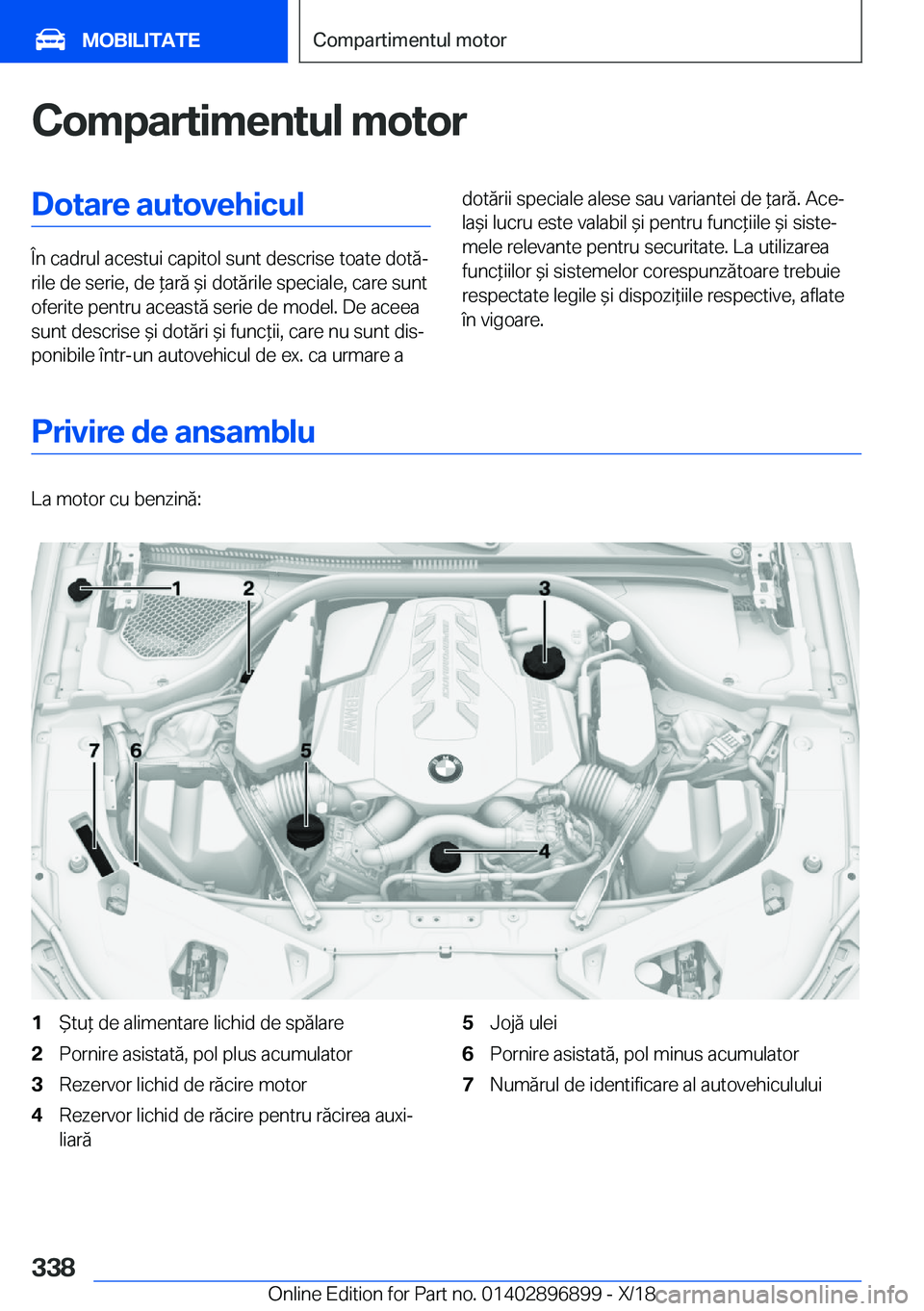 BMW 8 SERIES COUPE 2019  Ghiduri De Utilizare (in Romanian) �C�o�m�p�a�r�t�i�m�e�n�t�u�l��m�o�t�o�r�D�o�t�a�r�e��a�u�t�o�v�e�h�i�c�u�l
�