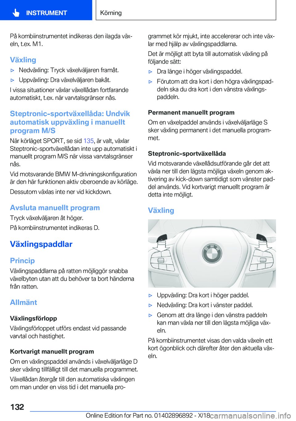BMW 8 SERIES COUPE 2019  InstruktionsbÖcker (in Swedish) �P�å��k�o�m�b�i�i�n�s�t�r�u�m�e�n�t�e�t��i�n�d�i�k�e�r�a�s��d�e�n��i�l�a�g�d�a��v�ä�xj�e�l�n�,��t�.�e�x�.��M�1�.
�V�ä�x�l�i�n�gx�N�e�d�v�ä�x�l�i�n�g�:��T�r�y�c�k��v�ä�x�e�l�v�ä�l�j�a�