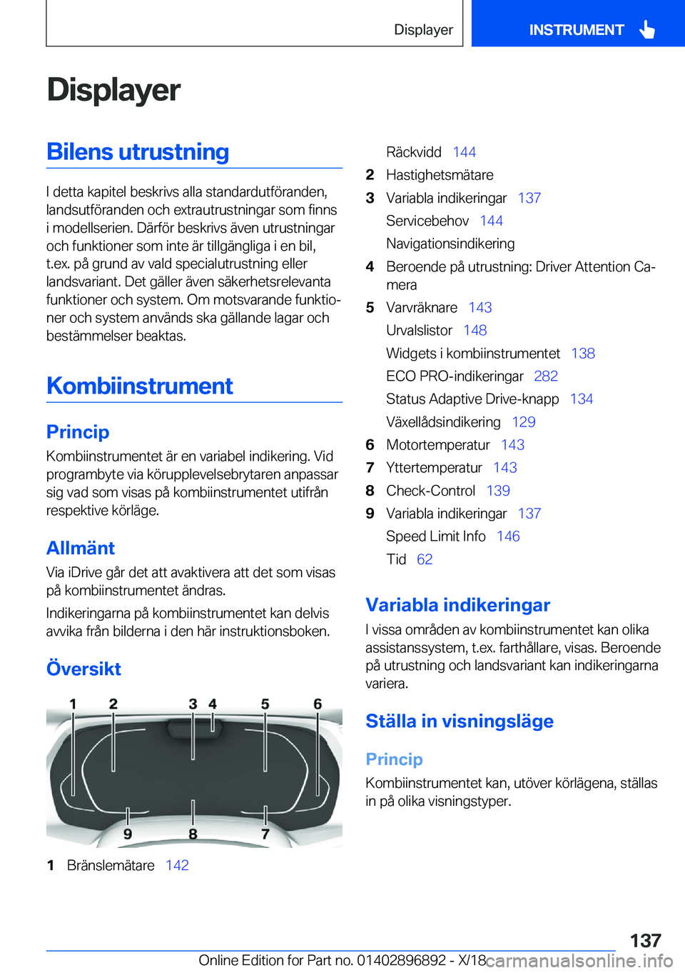 BMW 8 SERIES COUPE 2019  InstruktionsbÖcker (in Swedish) �D�i�s�p�l�a�y�e�r�B�i�l�e�n�s��u�t�r�u�s�t�n�i�n�g
�I��d�e�t�t�a��k�a�p�i�t�e�l��b�e�s�k�r�i�v�s��a�l�l�a��s�t�a�n�d�a�r�d�u�t�f�