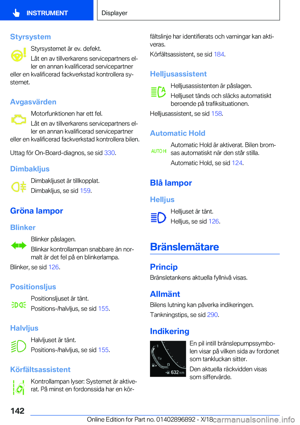 BMW 8 SERIES COUPE 2019  InstruktionsbÖcker (in Swedish) �S�t�y�r�s�y�s�t�e�m�S�t�y�r�s�y�s�t�e�m�e�t��ä�r��e�v�.��d�e�f�e�k�t�.
�L�å�t��e�n��a�v��t�i�l�l�v�e�r�k�a�r�e�n�s��s�e�r�v�i�c�e�p�a�r�t�n�e�r�s��e�lj
�l�e�r��e�n��a�n�n�a�n��k�v�a�l�i