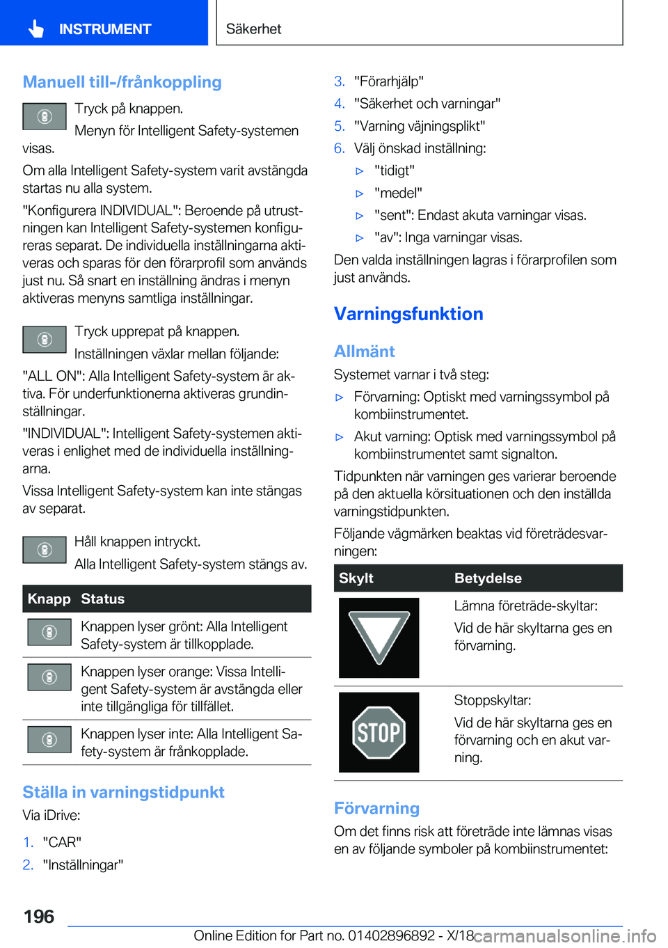 BMW 8 SERIES COUPE 2019  InstruktionsbÖcker (in Swedish) �M�a�n�u�e�l�l��t�i�l�l�-�/�f�r�å�n�k�o�p�p�l�i�n�g�T�r�y�c�k��p�å��k�n�a�p�p�e�n�.
�M�e�n�y�n��f�