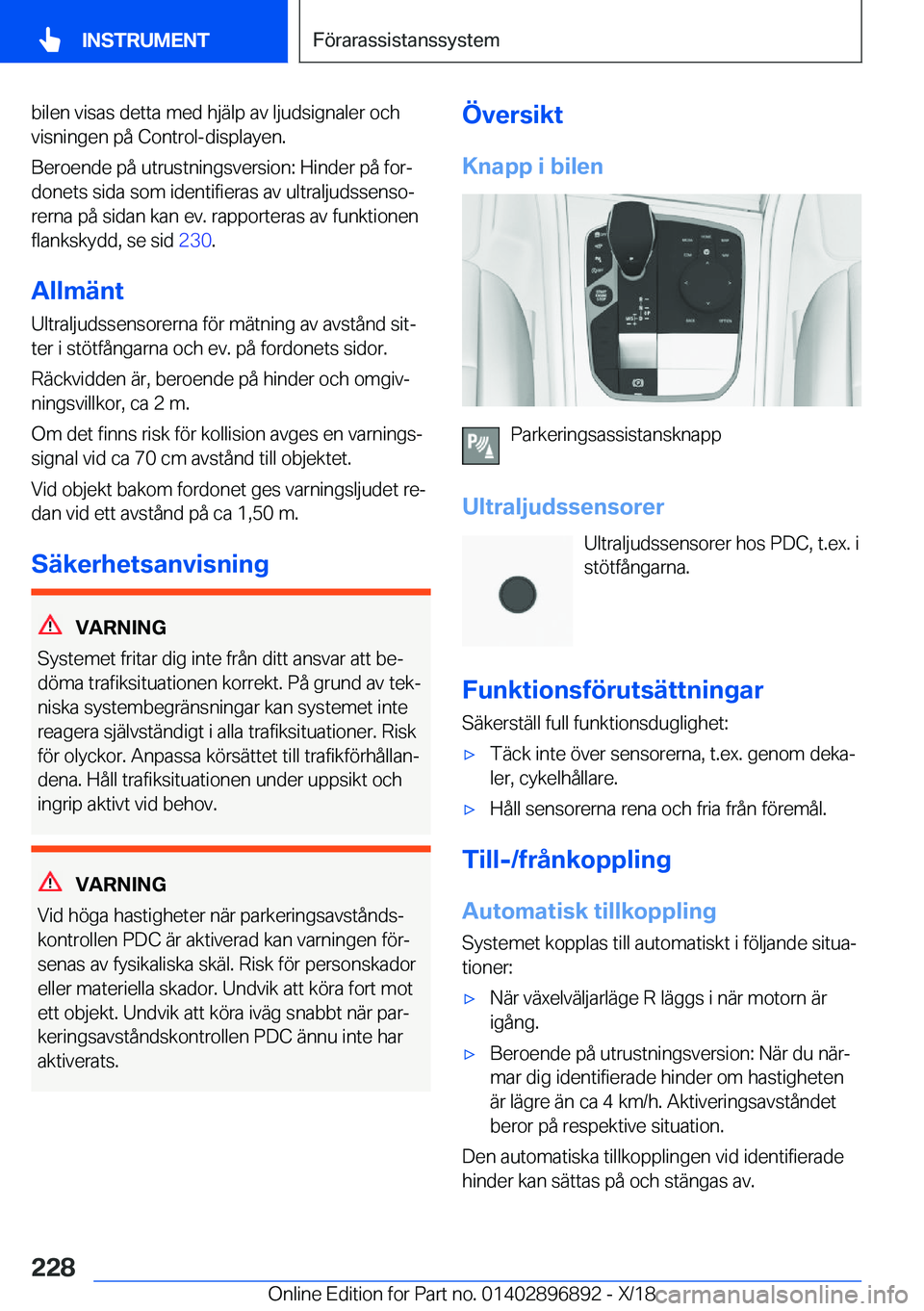 BMW 8 SERIES COUPE 2019  InstruktionsbÖcker (in Swedish) �b�i�l�e�n��v�i�s�a�s��d�e�t�t�a��m�e�d��h�j�ä�l�p��a�v��l�j�u�d�s�i�g�n�a�l�e�r��o�c�h�v�i�s�n�i�n�g�e�n��p�å��C�o�n�t�r�o�l�-�d�i�s�p�l�a�y�e�n�.
�B�e�r�o�e�n�d�e��p�å��u�t�r�u�s�t�n�i