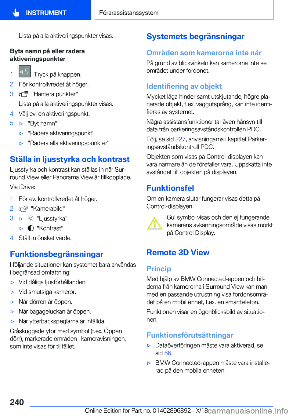BMW 8 SERIES COUPE 2019  InstruktionsbÖcker (in Swedish) �L�i�s�t�a��p�å��a�l�l�a��a�k�t�i�v�e�r�i�n�g�s�p�u�n�k�t�e�r��v�i�s�a�s�.
�B�y�t�a��n�a�m�n��p�å��e�l�l�e�r��r�a�d�e�r�a
�a�k�t�i�v�e�r�i�n�g�s�p�u�n�k�t�e�r
�1�.���T�r�y�c�k��p�å��k�n