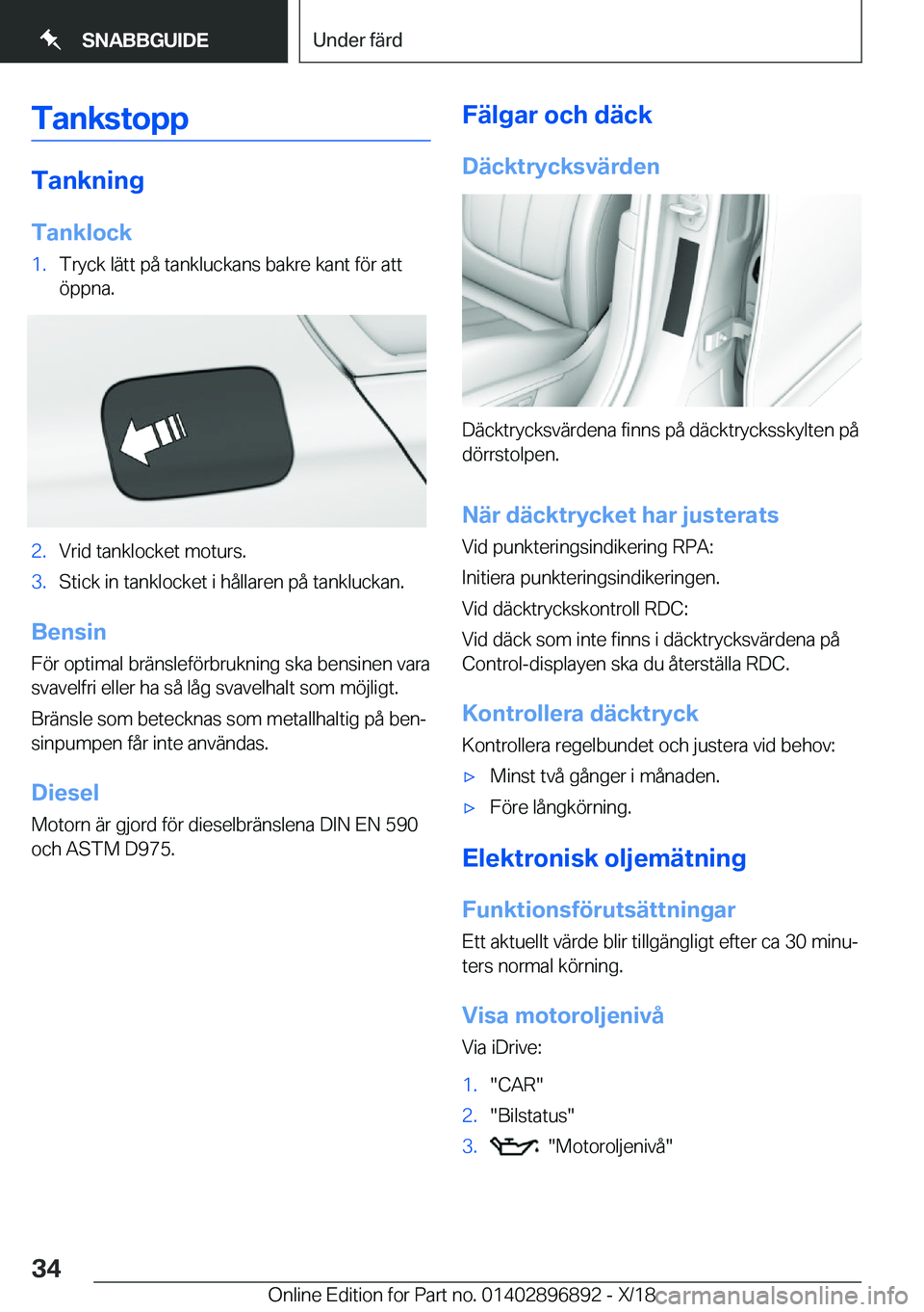 BMW 8 SERIES COUPE 2019  InstruktionsbÖcker (in Swedish) �T�a�n�k�s�t�o�p�p
�T�a�n�k�n�i�n�g
�T�a�n�k�l�o�c�k
�1�.�T�r�y�c�k��l�ä�t�t��p�å��t�a�n�k�l�u�c�k�a�n�s��b�a�k�r�e��k�a�n�t��f�