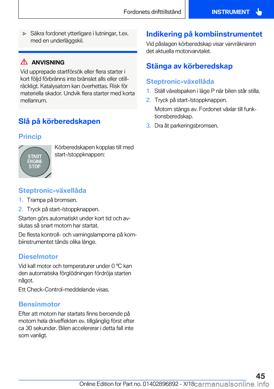 BMW 8 SERIES COUPE 2019  InstruktionsbÖcker (in Swedish) x�S�ä�k�r�a��f�o�r�d�o�n�e�t��y�t�t�e�r�l�i�g�a�r�e��i��l�u�t�n�i�n�g�a�r�,��t�.�e�x�.
�m�e�d��e�n��u�n�d�e�r�l�ä�g�g�s�k�i�l�.
�A�N�V�I�S�N�I�N�G
�V�i�d��u�p�p�r�e�p�a�d�e��s�t�a�r�t�f�