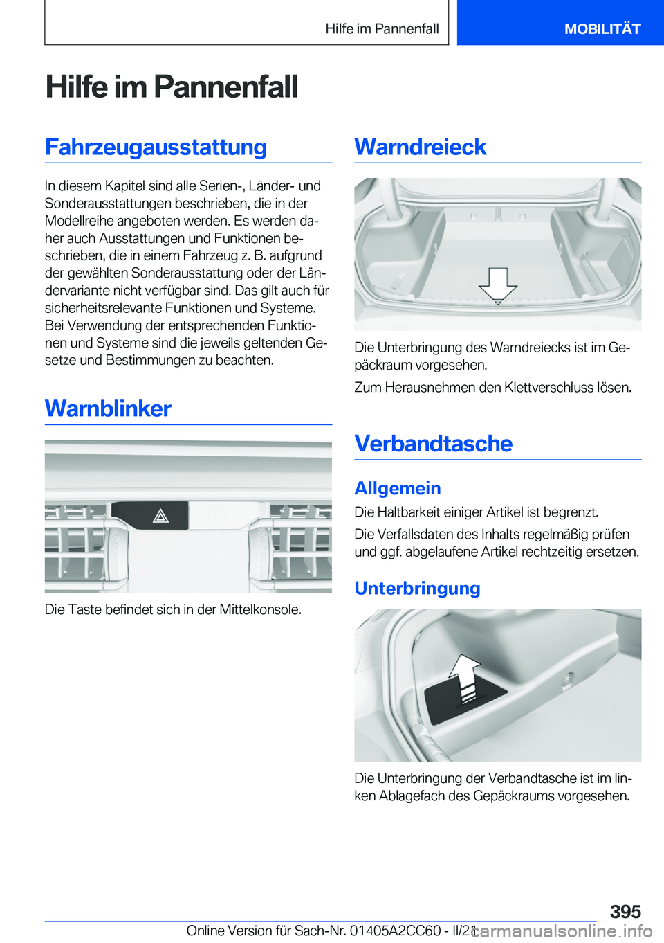 BMW 8 SERIES GRAN COUPE 2022  Betriebsanleitungen (in German) �H�i�l�f�e��i�m��P�a�n�n�e�n�f�a�l�l�F�a�h�r�z�e�u�g�a�u�s�s�t�a�t�t�u�n�g
�I�n��d�i�e�s�e�m��K�a�p�i�t�e�l��s�i�n�d��a�l�l�e��S�e�r�i�e�n�-�,��L�