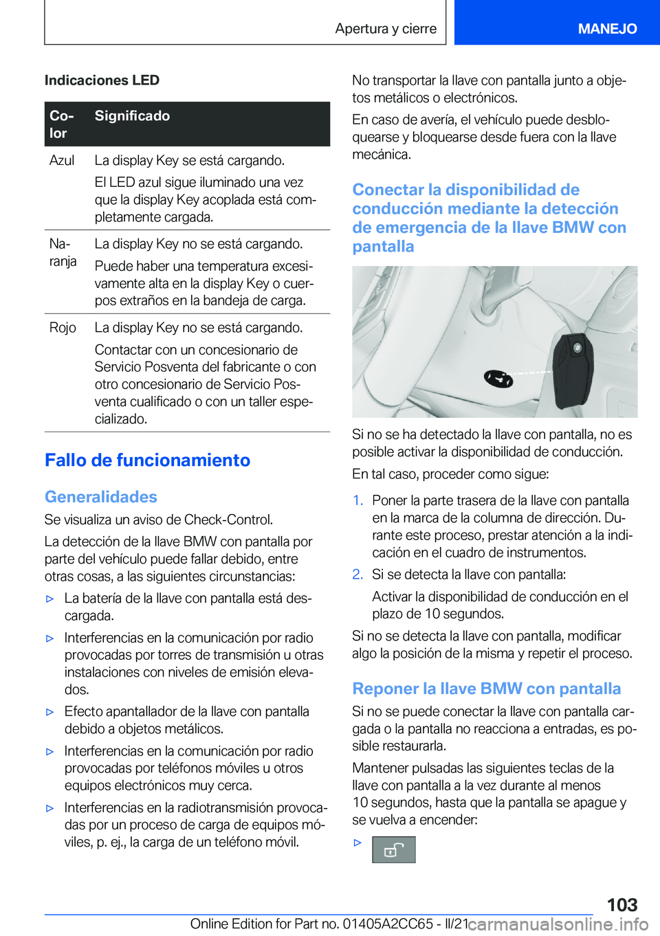 BMW 8 SERIES GRAN COUPE 2022  Manuales de Empleo (in Spanish) �I�n�d�i�c�a�c�i�o�n�e�s��L�E�D�C�oj
�l�o�r�S�i�g�n�i�f�i�c�a�d�o�A�z�u�l�L�a��d�i�s�p�l�a�y��K�e�y��s�e��e�s�t�
