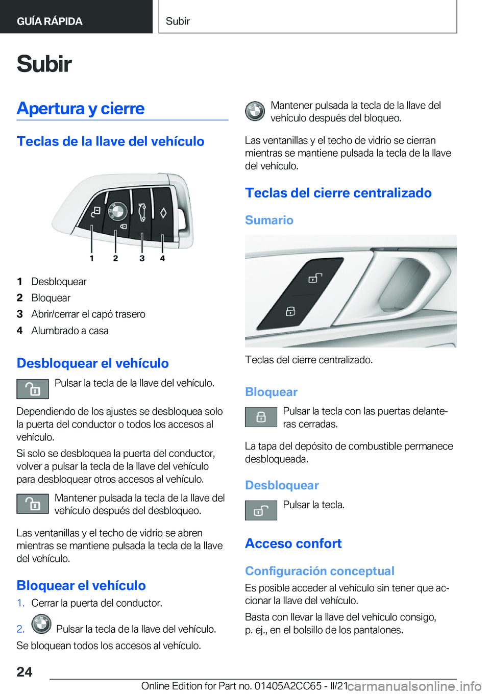 BMW 8 SERIES GRAN COUPE 2022  Manuales de Empleo (in Spanish) �S�u�b�i�r�A�p�e�r�t�u�r�a��y��c�i�e�r�r�e
�T�e�c�l�a�s��d�e��l�a��l�l�a�v�e��d�e�l��v�e�h�