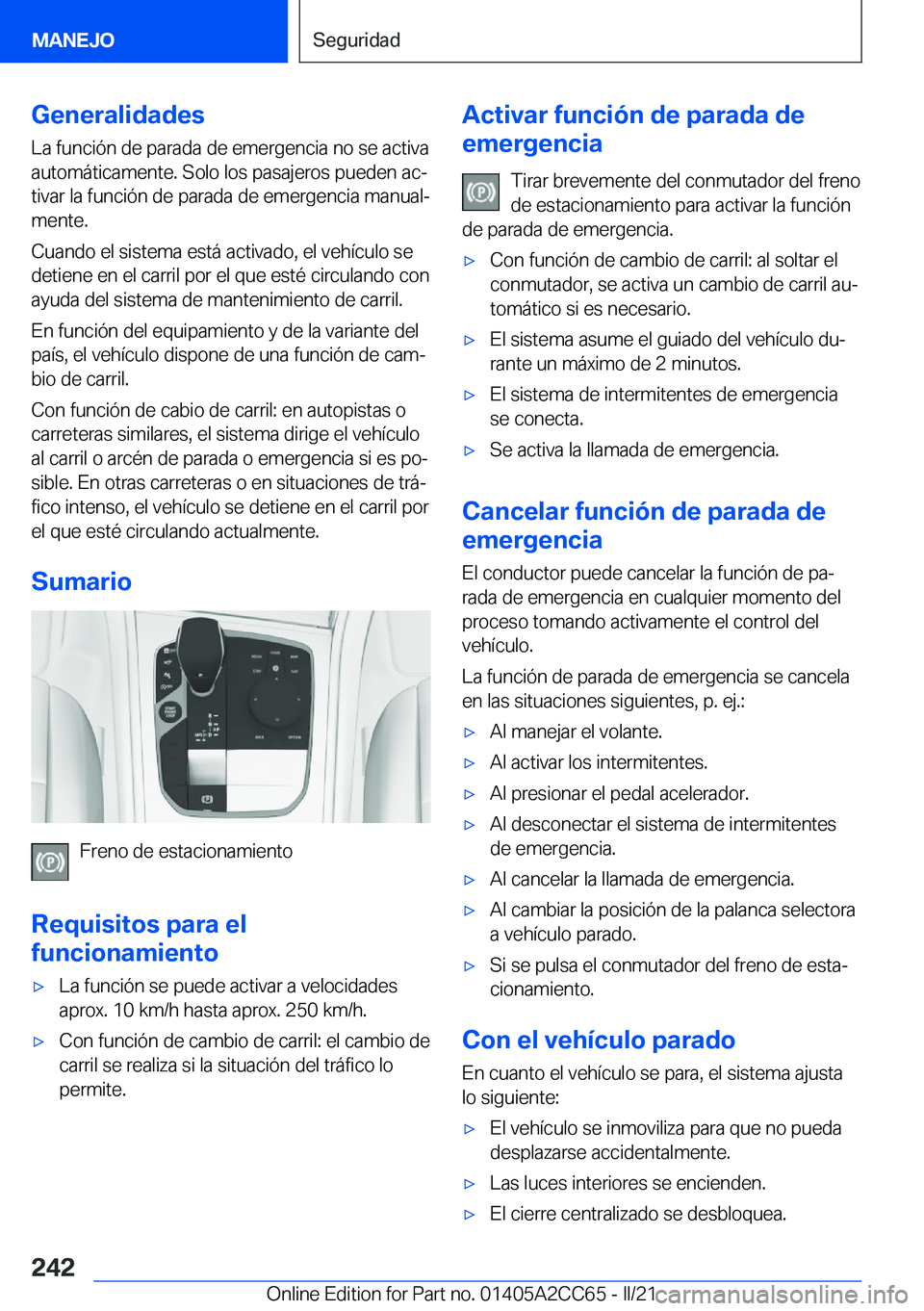 BMW 8 SERIES GRAN COUPE 2022  Manuales de Empleo (in Spanish) �G�e�n�e�r�a�l�i�d�a�d�e�s
�L�a��f�u�n�c�i�