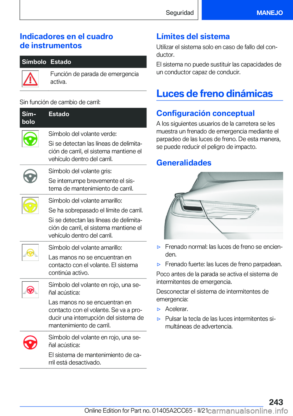 BMW 8 SERIES GRAN COUPE 2022  Manuales de Empleo (in Spanish) �I�n�d�i�c�a�d�o�r�e�s��e�n��e�l��c�u�a�d�r�o
�d�e��i�n�s�t�r�u�m�e�n�t�o�s�S�