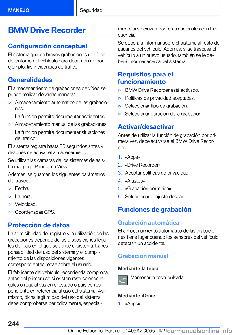 BMW 8 SERIES GRAN COUPE 2022  Manuales de Empleo (in Spanish) �B�M�W��D�r�i�v�e��R�e�c�o�r�d�e�r
�C�o�n�f�i�g�u�r�a�c�i�